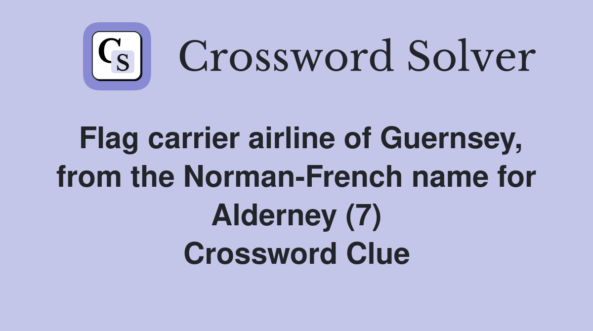 Flag carrier airline of Guernsey, from the NormanFrench name for